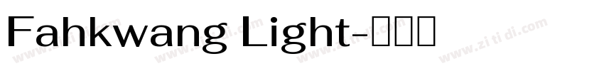 Fahkwang Light字体转换